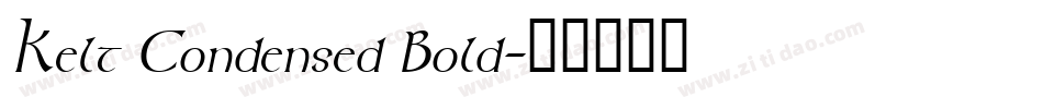 Kelt Condensed Bold字体转换